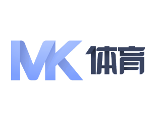 MK体育电竞(中国)官方网站 - MK Sports